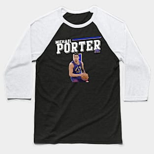 Michael Porter Jr Baseball T-Shirt